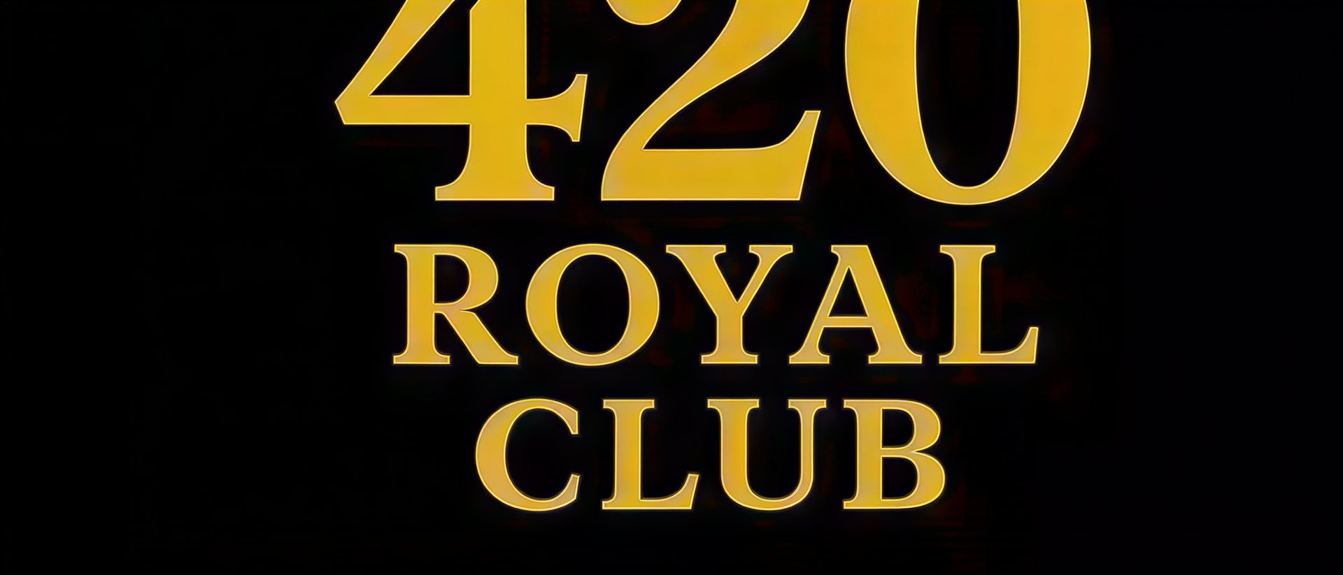 420 Royal Club hero