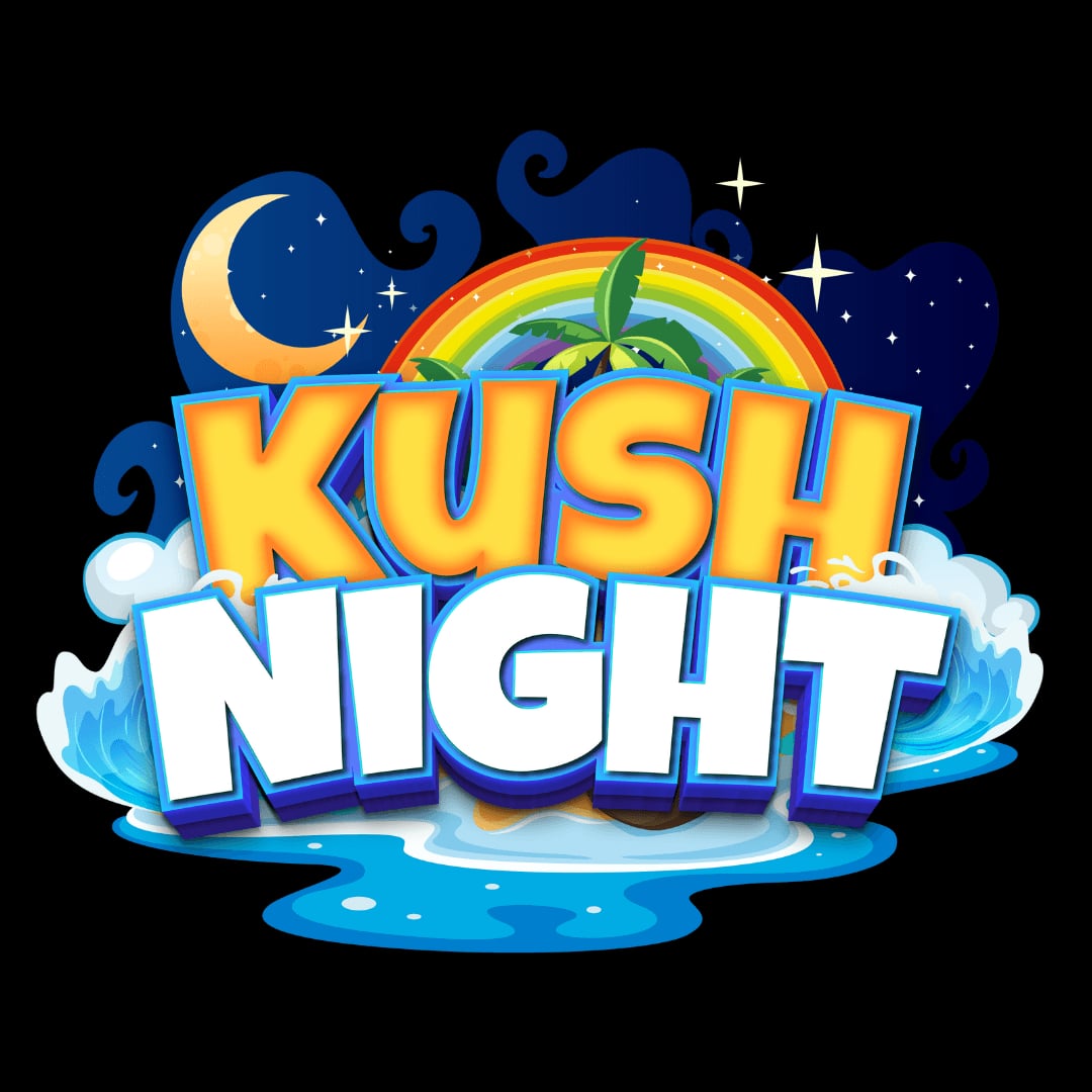Kush Night
